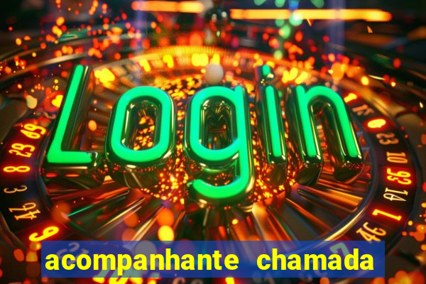 acompanhante chamada de video